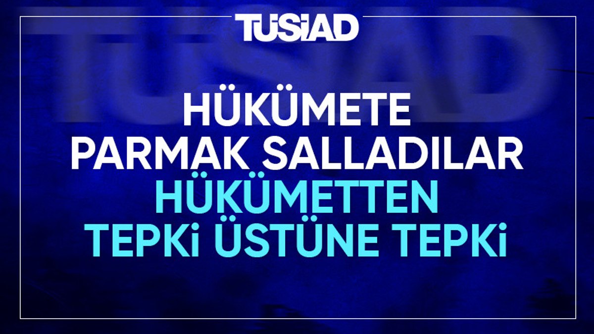 AK Parti’den TÜSİAD’a: Türkiye eski Türkiye değildir