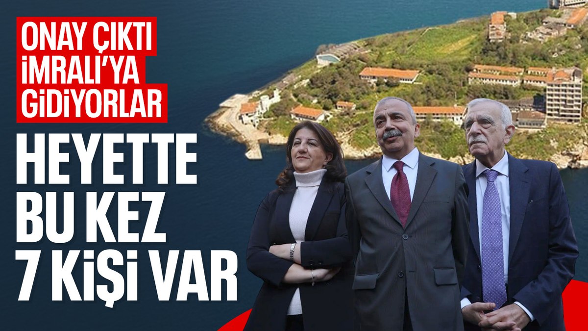 DEM Parti’nin İmralı ziyareti başvurusu onaylandı